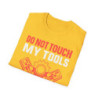 Don't Touch Tools Or Daughter Tee