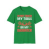 Don't Touch Tools Or Daughter Tee