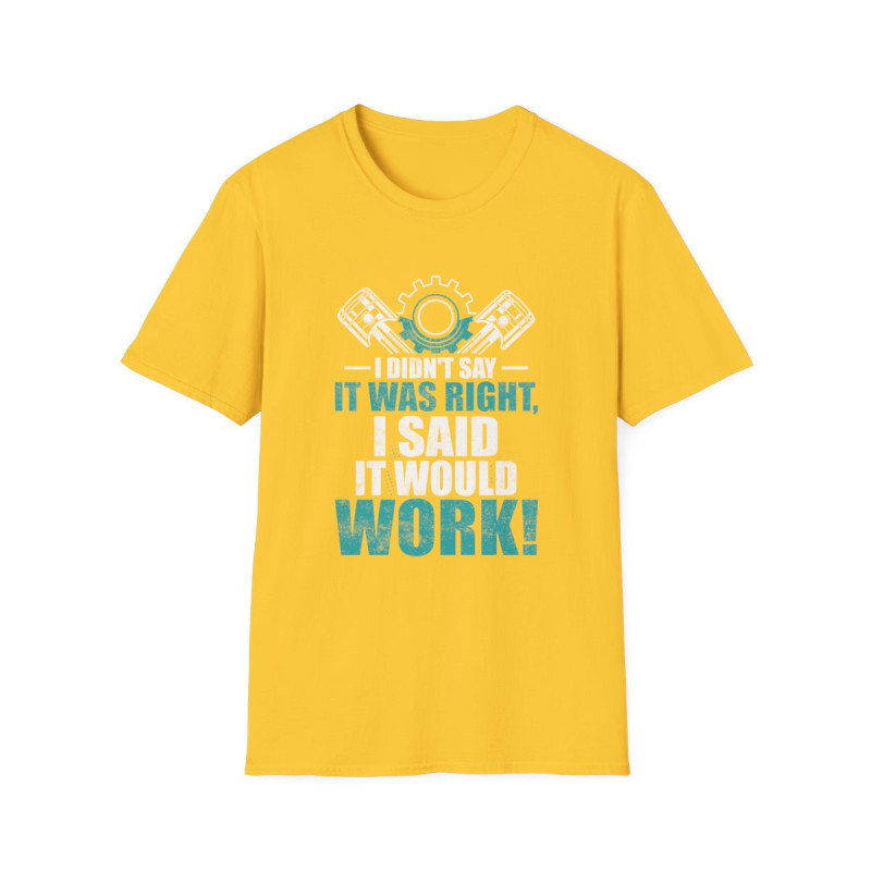 Said It Would Work Tee