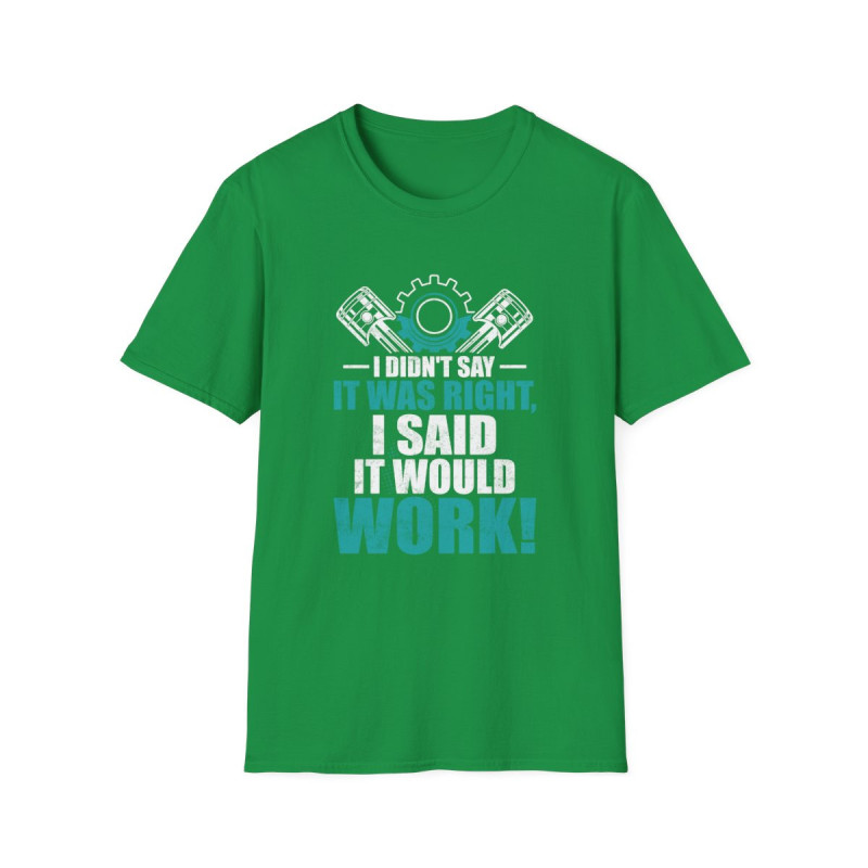 Said It Would Work Tee