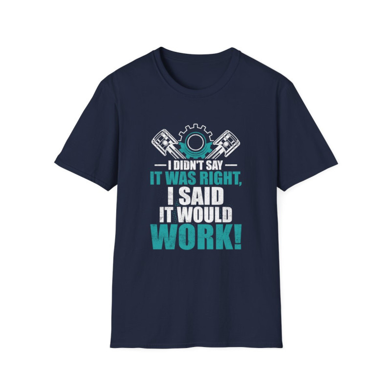 Said It Would Work Tee