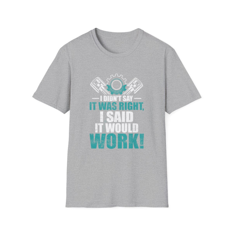 Said It Would Work Tee