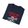 Leave Me Alone Tee