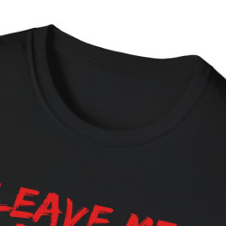 Leave Me Alone Tee