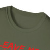 Leave Me Alone Tee
