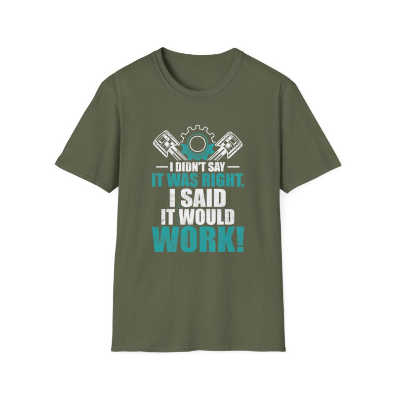 Said It Would Work Tee