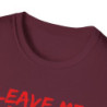 Leave Me Alone Tee