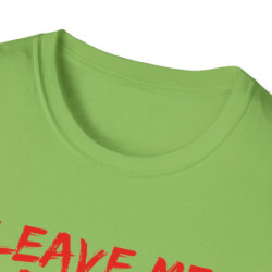 Leave Me Alone Tee