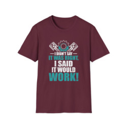 Said It Would Work Tee
