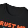 Trust Me Tee