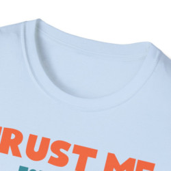 Trust Me Tee